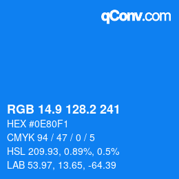 カラーコード: RGB 14.9 128.2 241 | qconv.com