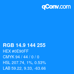 カラーコード: RGB 14.9 144 255 | qconv.com