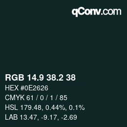カラーコード: RGB 14.9 38.2 38 | qconv.com