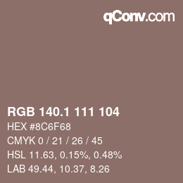 カラーコード: RGB 140.1 111 104 | qconv.com
