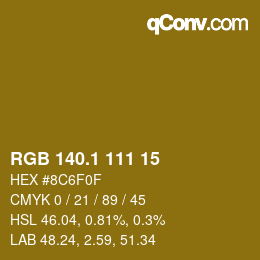 カラーコード: RGB 140.1 111 15 | qconv.com