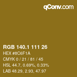 カラーコード: RGB 140.1 111 26 | qconv.com