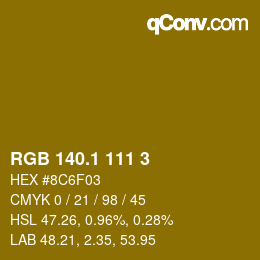 カラーコード: RGB 140.1 111 3 | qconv.com