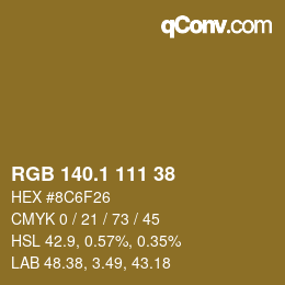 カラーコード: RGB 140.1 111 38 | qconv.com