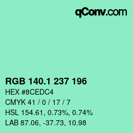 カラーコード: RGB 140.1 237 196 | qconv.com