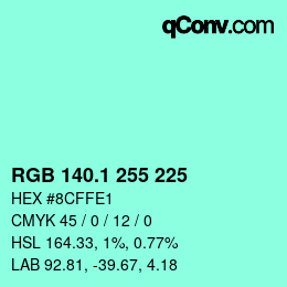 カラーコード: RGB 140.1 255 225 | qconv.com