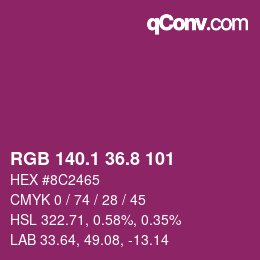 カラーコード: RGB 140.1 36.8 101 | qconv.com