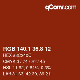 カラーコード: RGB 140.1 36.8 12 | qconv.com