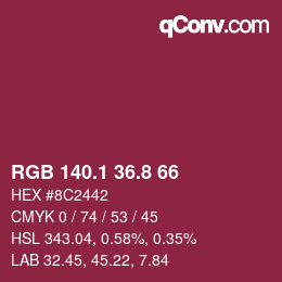 カラーコード: RGB 140.1 36.8 66 | qconv.com