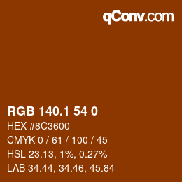 カラーコード: RGB 140.1 54 0 | qconv.com