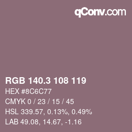 カラーコード: RGB 140.3 108 119 | qconv.com