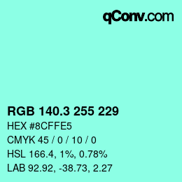 カラーコード: RGB 140.3 255 229 | qconv.com