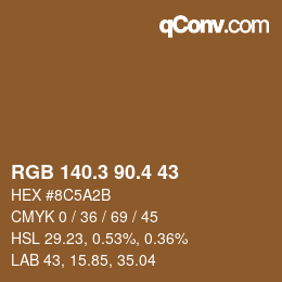 カラーコード: RGB 140.3 90.4 43 | qconv.com