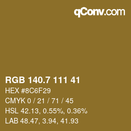 カラーコード: RGB 140.7 111 41 | qconv.com