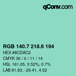 カラーコード: RGB 140.7 218.6 194 | qconv.com