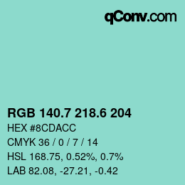 カラーコード: RGB 140.7 218.6 204 | qconv.com