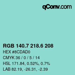 カラーコード: RGB 140.7 218.6 208 | qconv.com
