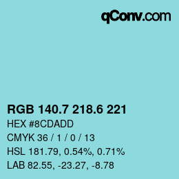カラーコード: RGB 140.7 218.6 221 | qconv.com