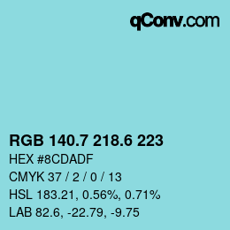 カラーコード: RGB 140.7 218.6 223 | qconv.com
