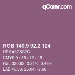 カラーコード: RGB 140.9 92.2 124 | qconv.com