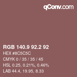 カラーコード: RGB 140.9 92.2 92 | qconv.com
