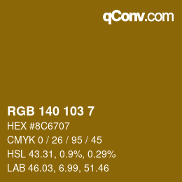 Color code: RGB 140 103 7 | qconv.com