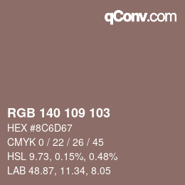 カラーコード: RGB 140 109 103 | qconv.com