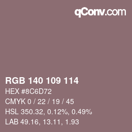 カラーコード: RGB 140 109 114 | qconv.com