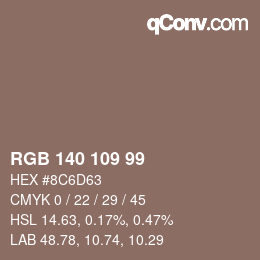 Color code: RGB 140 109 99 | qconv.com