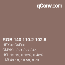 カラーコード: RGB 140 110.2 102.6 | qconv.com