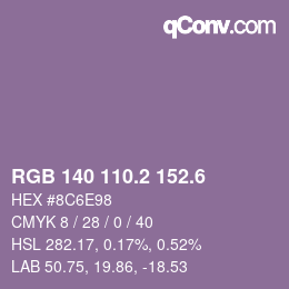 カラーコード: RGB 140 110.2 152.6 | qconv.com