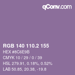 カラーコード: RGB 140 110.2 155 | qconv.com