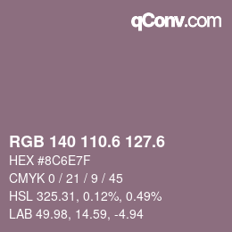 カラーコード: RGB 140 110.6 127.6 | qconv.com