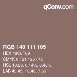 颜色代码: RGB 140 111 105 | qconv.com