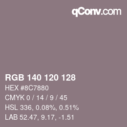 Color code: RGB 140 120 128 | qconv.com