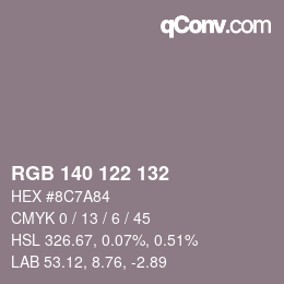 Color code: RGB 140 122 132 | qconv.com
