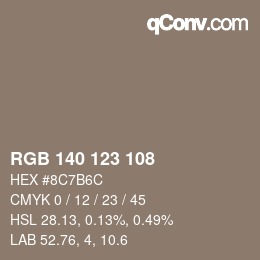カラーコード: RGB 140 123 108 | qconv.com