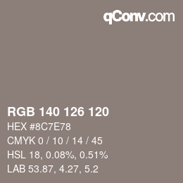 Color code: RGB 140 126 120 | qconv.com