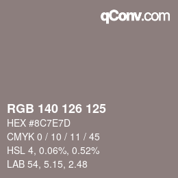 Farbcode: RGB 140 126 125 | qconv.com