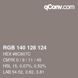 Color code: RGB 140 128 124 | qconv.com
