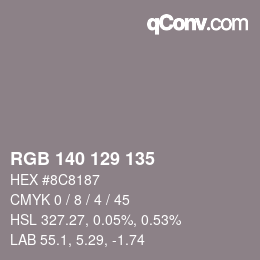 Color code: RGB 140 129 135 | qconv.com