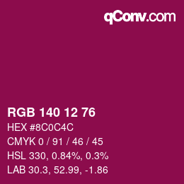 Color code: RGB 140 12 76 | qconv.com