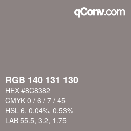 Color code: RGB 140 131 130 | qconv.com