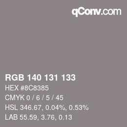 Color code: RGB 140 131 133 | qconv.com