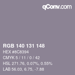 カラーコード: RGB 140 131 148 | qconv.com