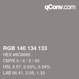 Color code: RGB 140 134 133 | qconv.com