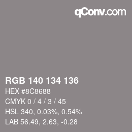 Color code: RGB 140 134 136 | qconv.com