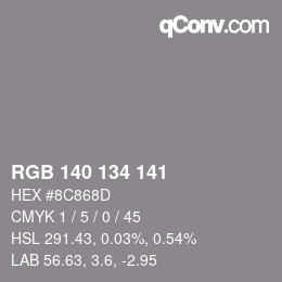 カラーコード: RGB 140 134 141 | qconv.com