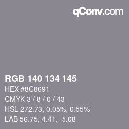 Color code: RGB 140 134 145 | qconv.com