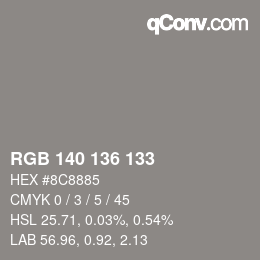 Color code: RGB 140 136 133 | qconv.com